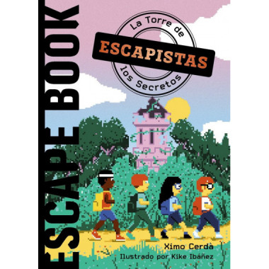 Escapistas. La Torre de los Secretos