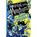 Hospital para monstruos 3: el crimen viscoso