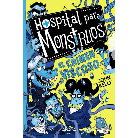 Hospital para monstruos 3: el crimen viscoso