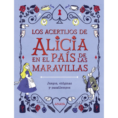 Los acertijos de Alicia en el pa�s de las maravillas