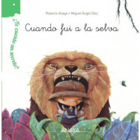 �Te cuento un secreto? Cuando fui a la selva