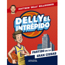 DELLY EL INTREPIDO 2 PARTIDO EN LA GRAN CIUDAD