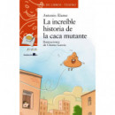 LA INCREIBLE HISTORIA DE LA CACA MUTANTE
