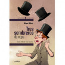 TRES SOMBREROS DE COPA