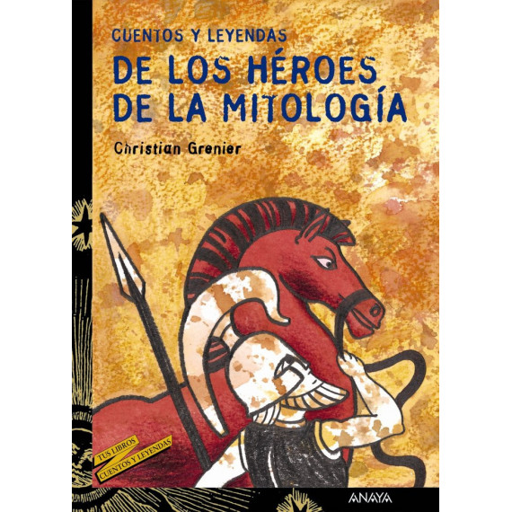 Cuentos y leyendas de los h�roes de la mitolog�a