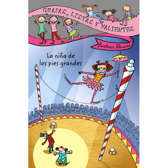Guapas, listas y valientes. La ni�a de los pies grandes