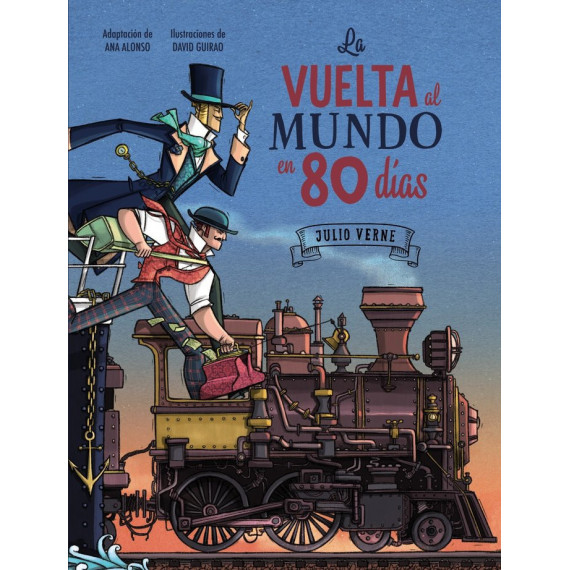 LA VUELTA AL MUNDO 80 DIAS