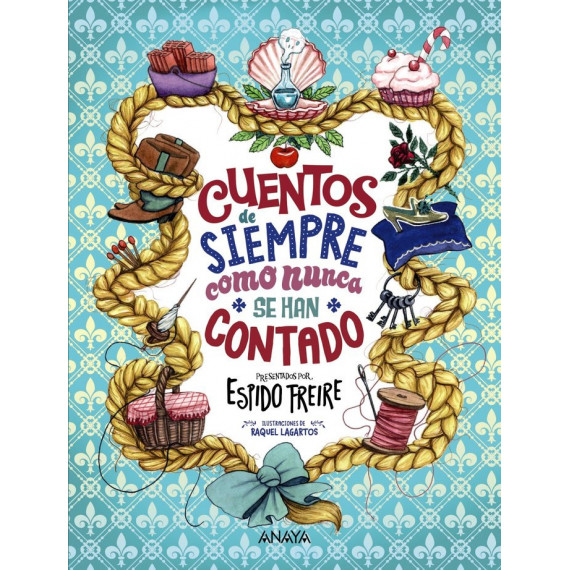 Cuentos de siempre como nunca se han contado