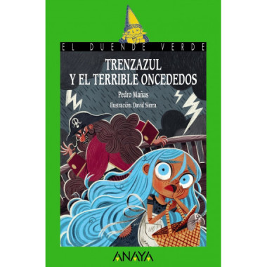 Trenzazul y el terrible Oncededos