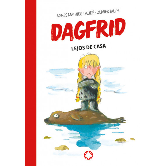 Dagfrid lejos de casa
