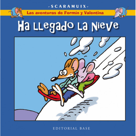 LAS AVENTURAS DE FERMIN Y VALENTINA 4. HA LLEGADO LA NIEVE