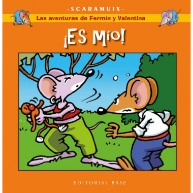 LAS AVENTURAS DE FERMIN Y VALENTINA 3. �ES MIO!