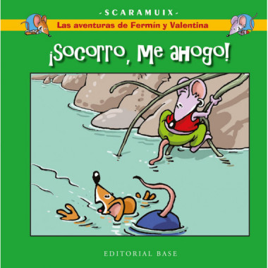 LAS AVENTURAS DE FERMIN Y VALENTINA 1. �SOCORRO, ME AHOGO!