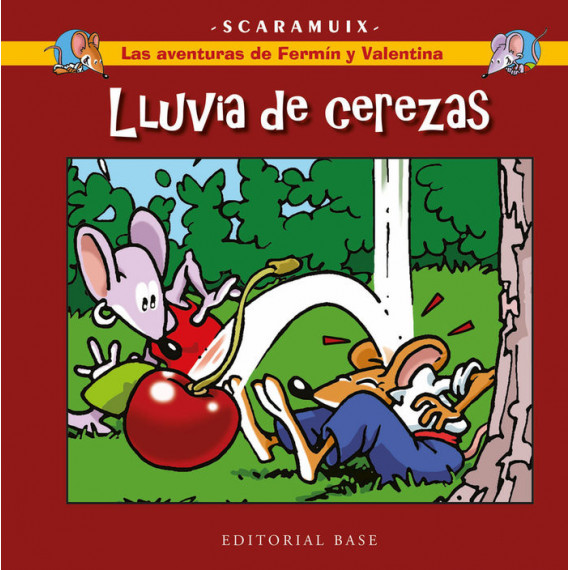 LAS AVENTURAS DE FERMIN Y VALENTINA 2. LLUVIA DE CEREZAS