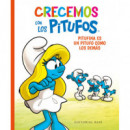 CRECEMOS CON LOS PITUFOS 4. PITUFINA ES UN PITUFO COMO LOS D