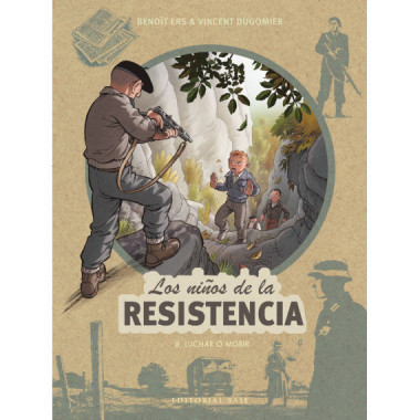 LOS NI�OS DE LA RESISTENCIA 8. LUCHAR O MORIR