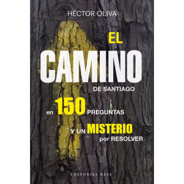 EL CAMINO DE SANTIAGO EN 150 PREGUNTAS