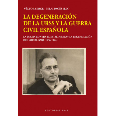 La degeneraci�n de la URSS y la Guerra Civil espa�ola