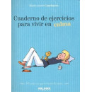 Cuaderno de ejercicios para vivir en calma