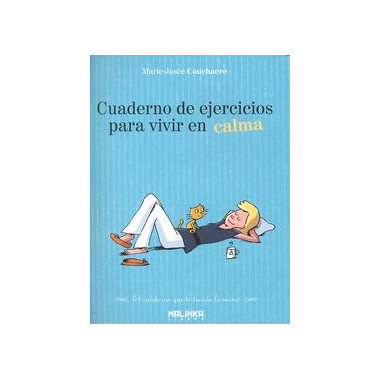 Cuaderno de ejercicios para vivir en calma