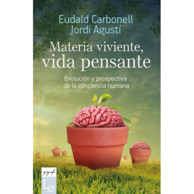 Materia viviente, vida pensante