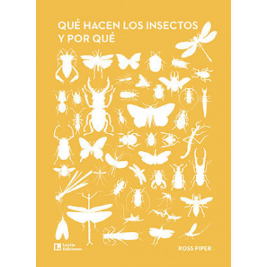 QUE HACEN LOS INSECTOS Y POR QUE