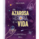 Una azarosa historia de la vida