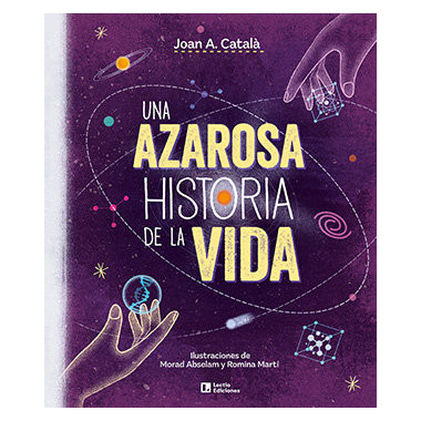 Una azarosa historia de la vida
