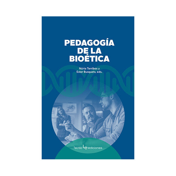 PEDAGOGIA DE LA BIOETICA