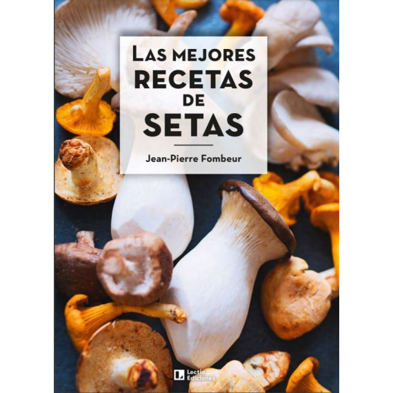 Las mejores recetas de setas