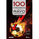 100 historias de un Rayo centenario