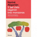Y DEL CIELO CAYERON TRES MANZANAS