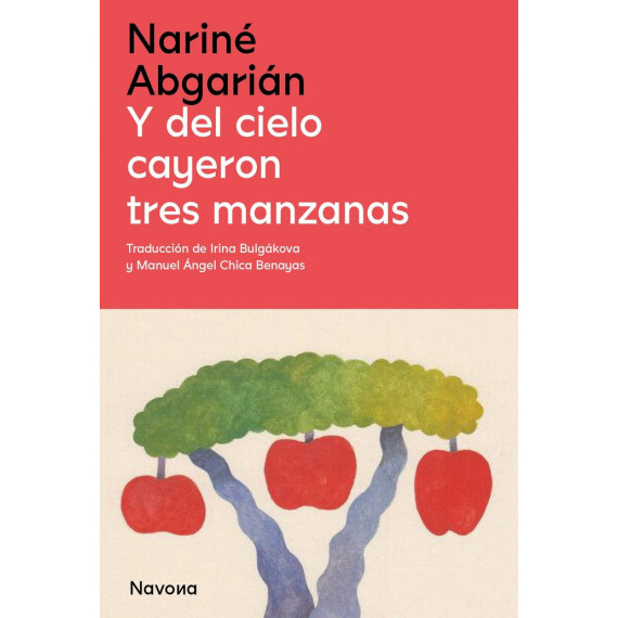 Y DEL CIELO CAYERON TRES MANZANAS