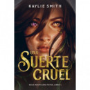 UNA SUERTE CRUEL
