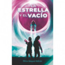 ESTRELLA Y EL VACIO, LA