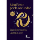 MANIFIESTO POR LA OSCURIDAD