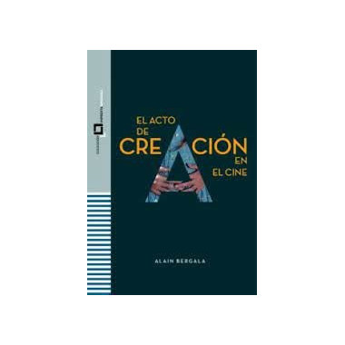 EL ACTO DE CREACION EN EL CINE