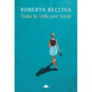 TODA LA VIDA POR VENIR