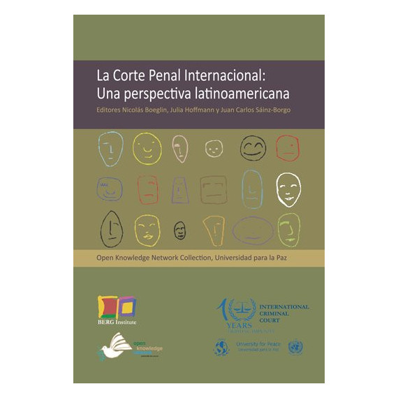 La Corte Penal Internacional: Una perspectiva latinoamericana