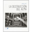 La destrucci�n del alma