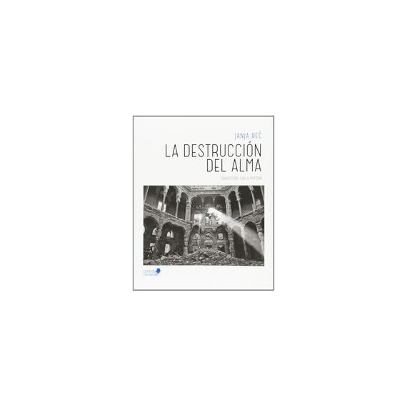 La destrucci�n del alma