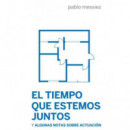 El tiempo que estemos juntos