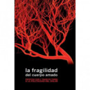 La fragilidad del cuerpo amado