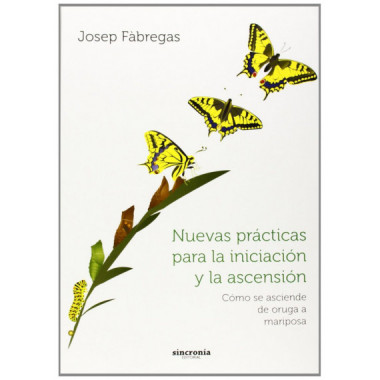 NUEVAS PR�CTICAS PARA LA INICIACI�N Y LA ASCENSI�N