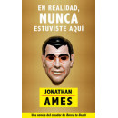 En realidad, nunca estuviste aqu�