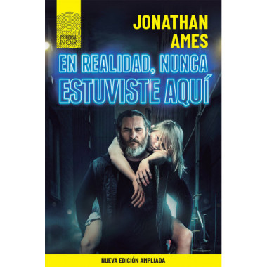 En realidad, nunca estuviste aqu� (ed. ampliada)