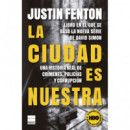 LA CIUDAD ES NUESTRA