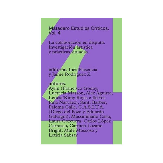 LA COLABORACION EN DISPUTA. INVESTIGACION ARTISTICA Y PRACTICAS SITUADAS