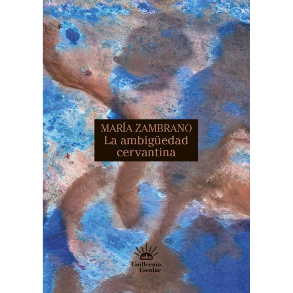 LA AMBIGUEDAD CERVANTINA