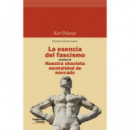 LA ESENCIA DEL FASCISMO SEGUIDO DE NUESTRA OBSOLETA MENTALID